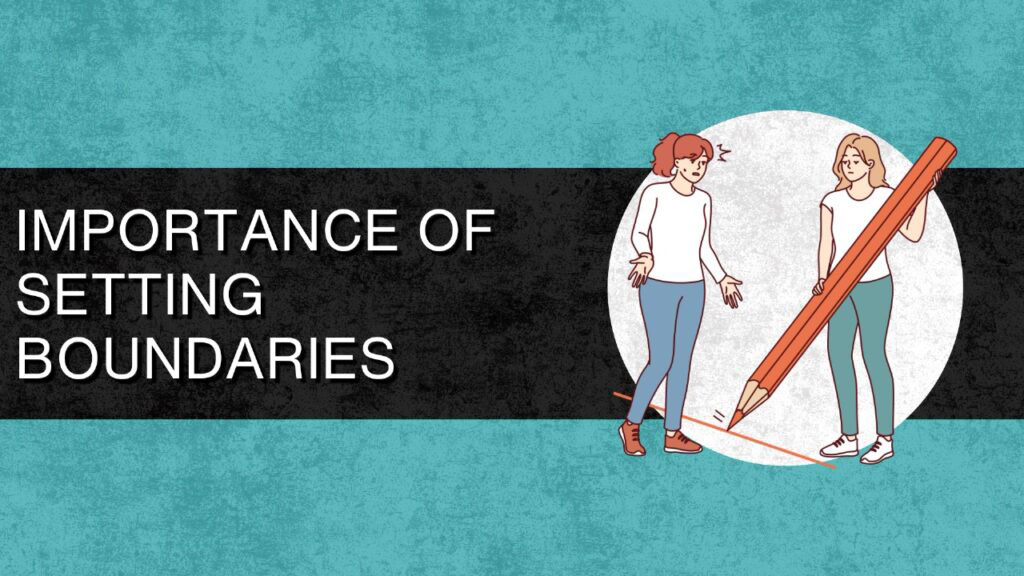 1767668690855_The Importance Of Setting Boundaries
